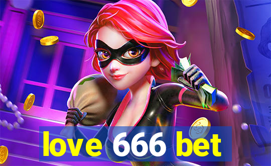 love 666 bet
